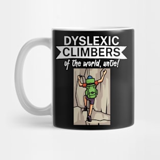 Dyslexic climbers of the world Untie Mug